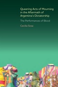 Cover: Queering Acts of Mourning in the Aftermath of Argentina's Dictatorship - De Gruyter