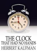 Cover: Clock That Had No Hands - The Floating Press