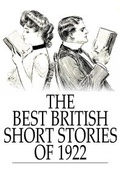 Cover: Best British Short Stories of 1922 - The Floating Press