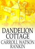 Cover: Dandelion Cottage - The Floating Press