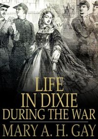 Enlarge image Cover: Life in Dixie During the War - The Floating Press