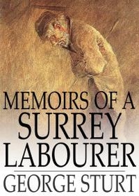 Enlarge image Cover: Memoirs of a Surrey Labourer - The Floating Press