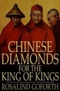 Cover: Chinese Diamonds for the King of Kings - The Floating Press