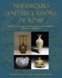 Enlarge image Cover: Neighbours and Successors of Rome - Oxbow Books