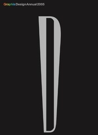 Enlarge image Cover: Graphis Design Annual 2005 - Graphis US Inc