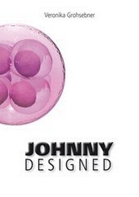 Abbildung von: Johnny Designed - Grohsebner, Veronika