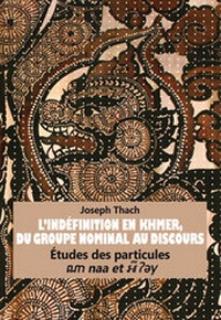 Abbildung von: L'Indéfinition en Khmer, du Groupe Nominal au Discours - Peter Lang Verlag