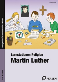 Abbildung von: Lernstationen Religion: Martin Luther - Persen Verlag in der AAP Lehrerwelt GmbH
