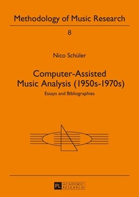 Enlarge image Cover: Computer-Assisted Music Analysis (1950s-1970s) - Peter Lang Verlag