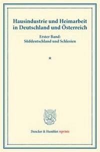 Abbildung von: Hausindustrie und Heimarbeit in Deutschland und Österreich. - Duncker & Humblot