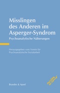 Cover: Misslingen des Anderen im Asperger-Syndrom - Brandes & Apsel
