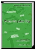 Cover: Reinhard von Kirchbach Worte f&uuml;r jeden Tag - Traugott Bautz