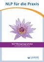 Cover: NLP-Metaprogramme - Verstehen und Trainieren, Landsiedel Workbook, Übungsaufgaben und Fragen zum Elizitieren, Metaprogramme erkennen und entsprechend reagieren - Landsiedel, Stephan