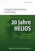 Cover: 20 Jahre HELIOS - MWV Medizinisch Wissenschaftliche Verlagsgesellschaft