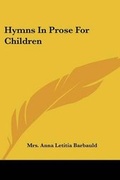 Cover: Hymns in Prose for Children - Kessinger Publishing