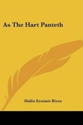 Cover: As The Hart Panteth - Kessinger Publishing