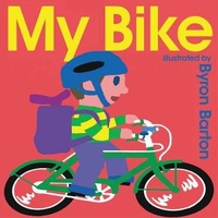 Enlarge image Cover: My Bike - Greenwillow Books