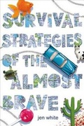 Cover: Survival Strategies of the Almost Brave - Farrar, Straus & Giroux Inc