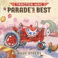 Cover: Tractor Mac Parade's Best - Farrar, Straus and Giroux (BYR)