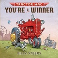 Cover: Tractor Mac You're a Winner - Farrar, Straus & Giroux Inc