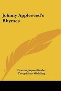 Cover: Johnny Appleseed's Rhymes - Kessinger Publishing