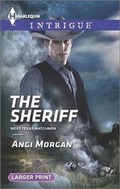 Cover: The Sheriff - Harlequin Intrigue Larger Print