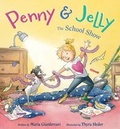 Cover: Penny and Jelly - The School Show - Houghton Mifflin