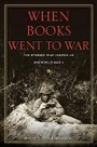 Cover: When Books Went to War - Houghton Mifflin