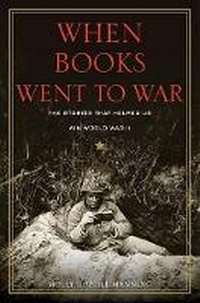 Enlarge image Cover: When Books Went to War - Houghton Mifflin