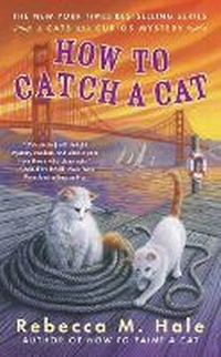 Enlarge image Cover: How to Catch a Cat - Berkley Publishing Corporation,U.S.