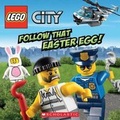 Cover: Lego City: Follow That Easter Egg! - Scholastic Inc.