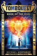 Cover: Book of the Dead (Tombquest, Book 1) - Scholastic Inc.