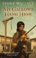 Cover: My Gallows Hang High - Berkley Publishing Corporation,U.S.