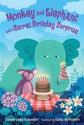 Cover: Monkey and Elephant and a Secret Birthday Surprise - Candlewick Press,U.S.