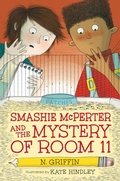 Cover: Smashie McPerter and the Mystery of Room 11 - Candlewick Press,U.S.