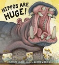 Cover: Hippos Are Huge! - Candlewick Press,U.S.