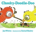 Cover: Chooky-Doodle-Doo - Candlewick Press,U.S.