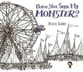 Cover: Have You Seen My Monster? - Candlewick Press,U.S.