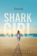 Cover: Formerly Shark Girl - Candlewick Press,U.S.