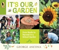 Cover: It's Our Garden - Candlewick Press,U.S.