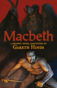 Enlarge image Cover: Macbeth: A Graphic Novel - Candlewick Press,U.S.