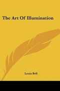 Cover: The Art Of Illumination - Kessinger Publishing