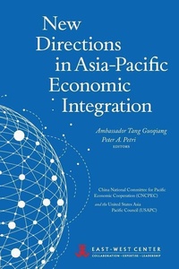 Enlarge image Cover: New Directions in Asia-Pacific Economic Integration - East-West Center