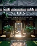 Cover: A Tradition of Serenity: The Tropical Houses of Ong-ard Satrabhandhu - Rizzoli International Publications
