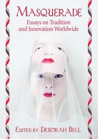 Enlarge image Cover: Masquerade - McFarland & Co Inc
