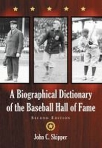 Enlarge image Cover: A Biographical Dictionary of the Baseball Hall of Fame - McFarland & Co Inc