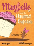 Cover: Maybelle and the Haunted Cupcake - St Martin's Press