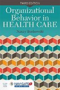 Enlarge image Cover: Organizational Behavior in Health Care - Jones and Bartlett Publishers, Inc