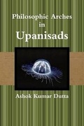 Cover: Philosophic Arches in Upanisads - Lulu.com