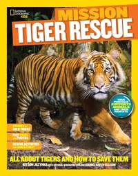Enlarge image Cover: Mission: Tiger Rescue - National Geographic Kids